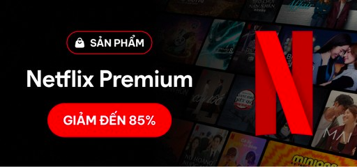 Sản phẩm Netflix Premium